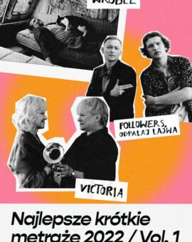 DKF: Najlepsze Krótkie Metraże 2022/ vol. 1