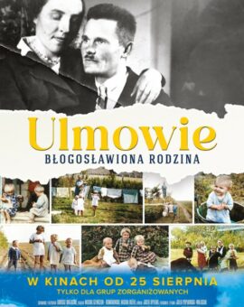CHKF: Ulmowie. Błogosławiona rodzina
