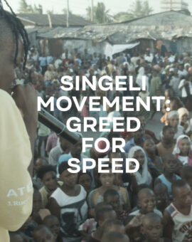 Avant Art Film – Singeli Movement: Greed for Speed