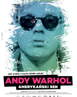 DKF: Andy Warhol. Amerykański sen