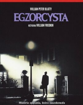 Egzorcysta – 10/10 Klasyka Filmowa